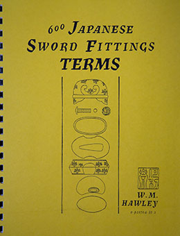 Book Review: 600 Japanese Sword Fittings Terms by W. M. Hawley, Panchita S. Hawley