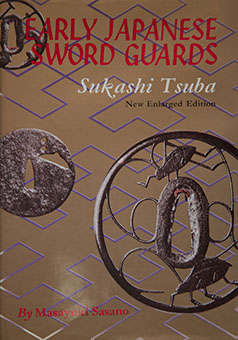 Book Review: Early Japanese Sword Guards Sukashi Tsuba by Masayuki Sasano