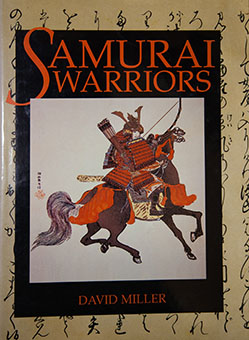 Book Review: Samurai Warriors by David Miller