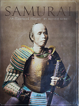 Book Review: Samurai An Illustrated History by Mitsuo Kure