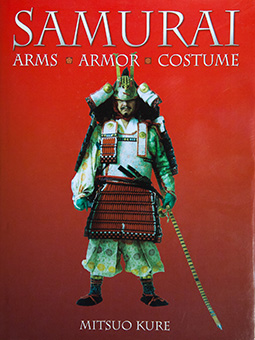 Book Review: Samurai – Arms – Armor – Costume by Mitsuo Kure