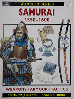 Samurai 1550-1600 By Anthony J. Bryant, Angus McBride (illustrations)