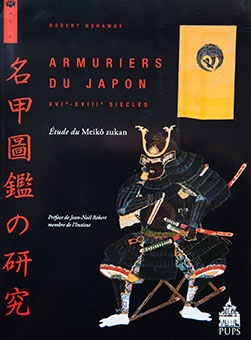 Armuriers du Japon (XVIe - XVIIIe siècles) Étude du Meikō zukan