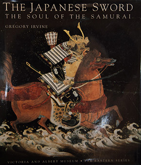 The Japanese Sword – The Soul of the Samurai by Gregory Irvine