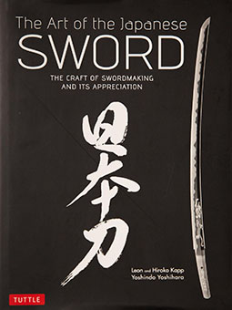 The Art of the Japanese Sword – The Craft of Swordmaking and its Appreciation by Leon and Hiroko Kapp, Yoshihara Yoshindo